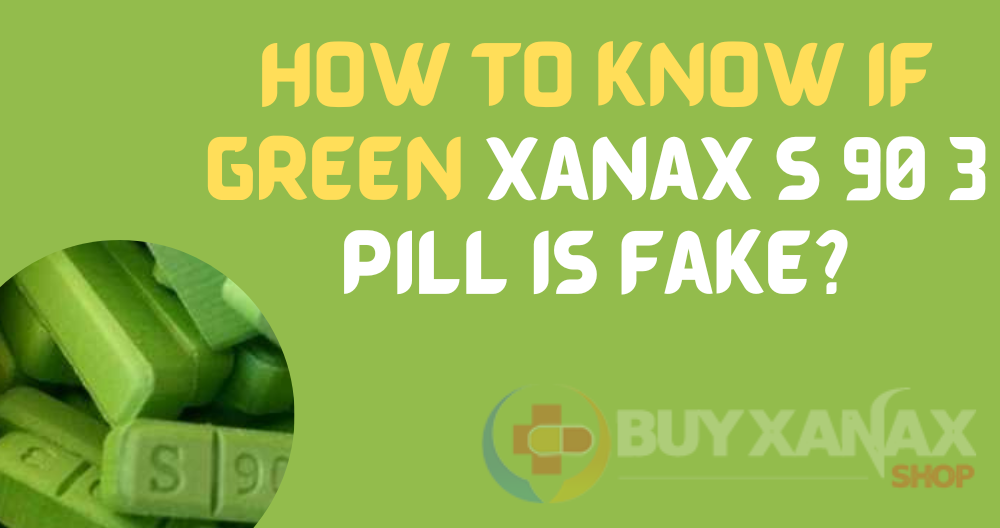 green Xanax just for anxiety