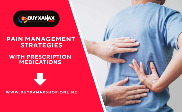 Effective Pain Management Strategies with Prescription Medications