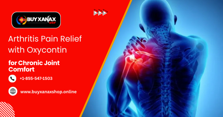 Arthritis Pain Relief with Oxycontin: Managing Chronic Joint Discomfort